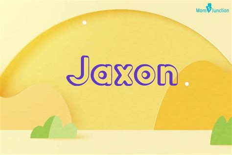 jaxon發音|Jaxon: Name Meaning, Origin, Popularity,